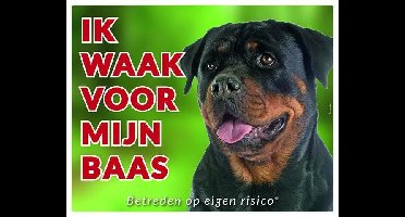 Rottweiler Waakbord - Ik waak voor mijn baas