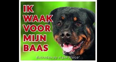 Rottweiler Waakbord - Ik waak voor mijn baas