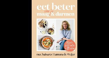 Eet beter voor je maag en darmen met huisarts Tamara de Weijer - Tamara de Weijer - ebook