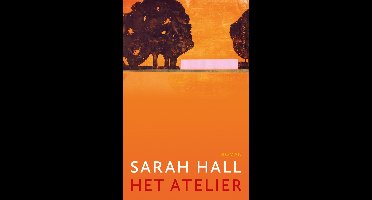 Het atelier - Sarah Hall - ebook