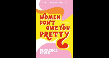 Women Don't Owe You Pretty - Florence Given - ebook
