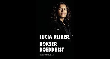 Lucia Rijker - George Schouten, Lucia Rijker - ebook