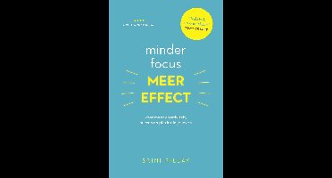 Minder focus, meer effect - Srini Pillay - ebook