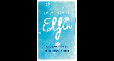 Elfin - Shanti Schiks - ebook