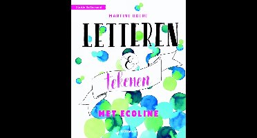 Letteren en tekenen met ecoline - Martine Boere - ebook