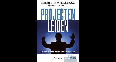 Projecten leiden - Geert Groote, Corian Hugenholz, Danielle Klaassen - ebook