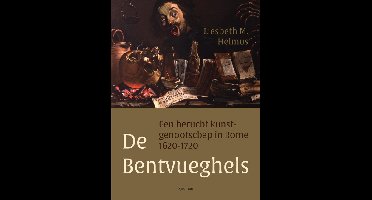 De Bentvueghels - Liesbeth Helmus - ebook