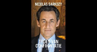 Tijden van confrontatie - Nicolas Sarkozy - ebook
