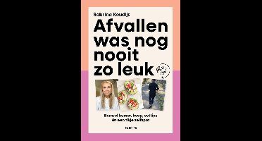 Afvallen was nog nooit zo leuk - Sabrina Koudijs - ebook