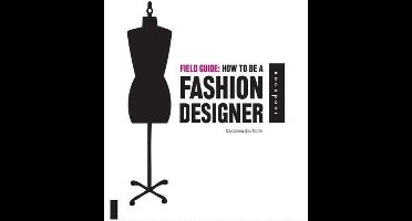 How to Be a Fashion Designer