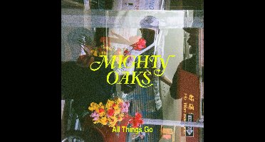 Mighty Oaks - All Things Go (LP)