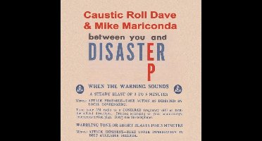 Caustic Roll Dave & Mike Mariconda - Between You And Disaster (7" Single)