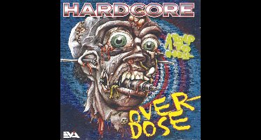 Hardcore Overdose (A Trip To Hell)