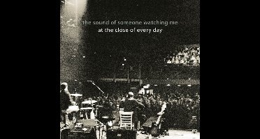 At The Close Of Every Day - The Sound Of Someone Watching Me (DVD)