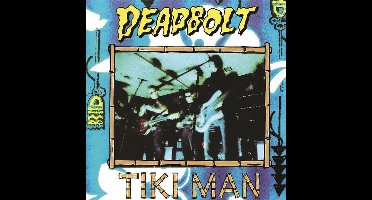 Deadbolt - Tiki Man (CD)