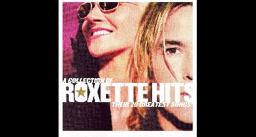 A Collection Of Roxettehits