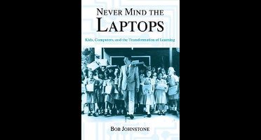 Never Mind the Laptops