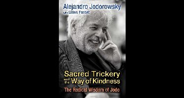 Sacred Trickery & The Way Of Kindness