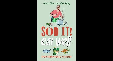 Sod It Eat Well