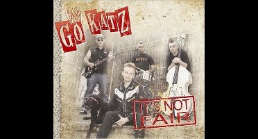The Go-Katz - It's Not Fair (CD)