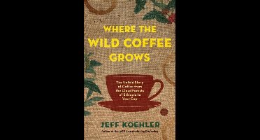 Where the Wild Coffee Grows