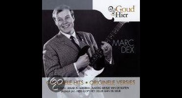 Goud Van Hier/Marc Dex