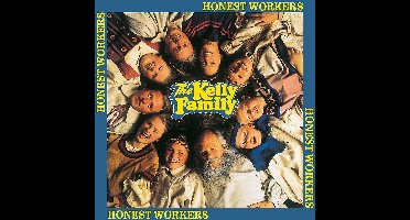 The Kelly Family - Honest Workers (CD)