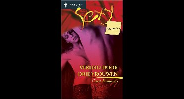 Harlequin Sexy 114 - Verleid door drie vrouwen