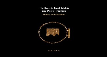 The Bacchic Gold Tablets and Poetic Tradition