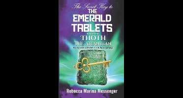 The Secret Key To The Emerald Tablets