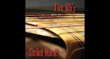 The 65's - Strike Hard! (CD)