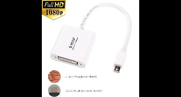 Orico - Mini Displaypoort naar DVI Adapter - 1080P - Voor MacBook, MacBook Pro en MacBook Air - Gold-Plated - 17CM Kabel - Wit