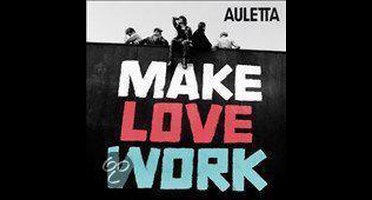 Make Love Work