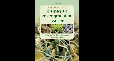 Praktische gids - Kiemen en microgroenten kweken