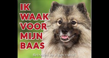 Keeshond Waakbord - Ik waak voor mijn Baas