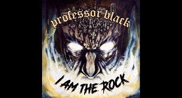 Professor Black - I Am The Rock