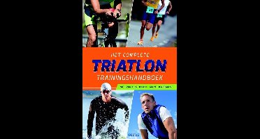 Het complete triatlon trainingshandboek