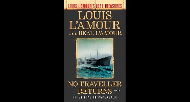 No Traveller Returns (Louis l'Amour's Lost Treasures)