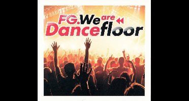 Various - Fg We Are The Dancefloor