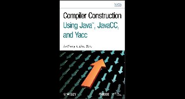 Compiler Construction Using Java, JavaCC, and Yacc