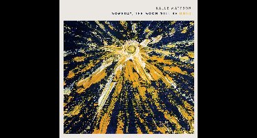 Kalle Mattson - Someday The Moon Will Be Gold (CD)