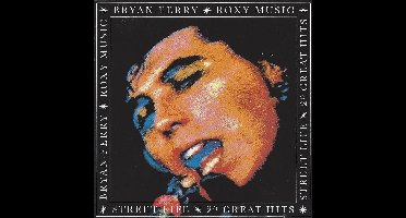 Bryan Ferry & Roxy Music - Street Life - 20 Great Hits