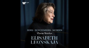 Berg/Schoenberg/Webern: Piano Works