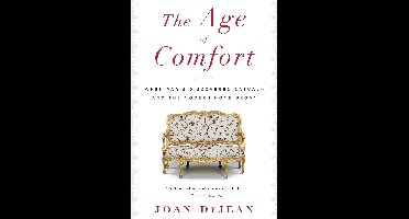 The Age of Comfort