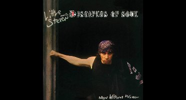 The Disciples Of Soul Little Steven - Men Without Women