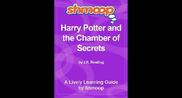 Shmoop Bestsellers Guide: Harry Potter and the Chamber of Secrets