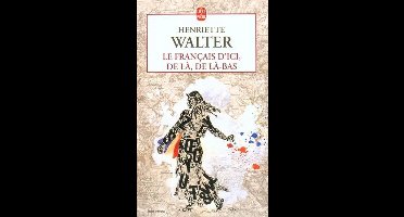 Le Francais D'ICI, De LA, De LA-Bas
