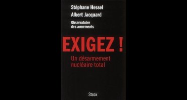 Exigez ! - Un Désarmement Nucléaire Total