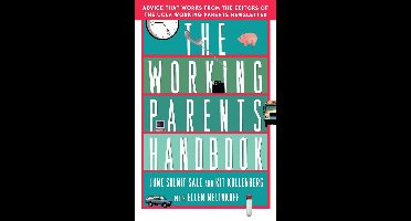The Working Parents Handbook
