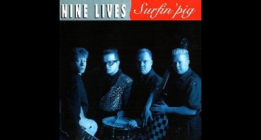 Nine Lives - Surfin' Pig (CD)